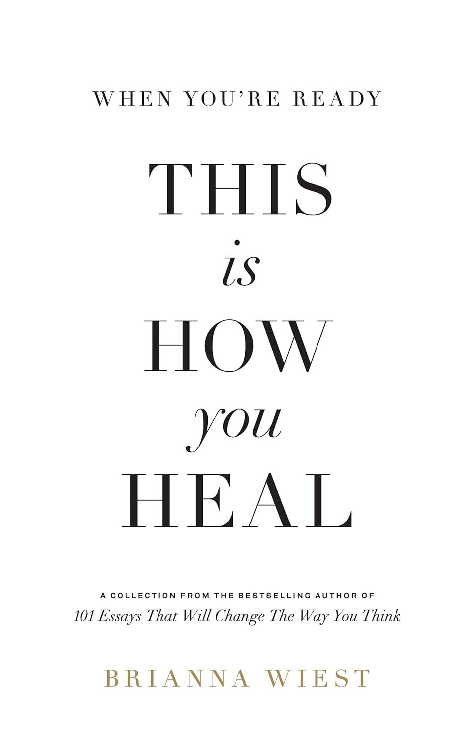 When You’re Ready, This Is How You Heal